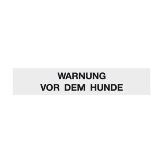 Hinweisschild WARNUNG VOR DEM HUNDE Aluminium 210x40 mm