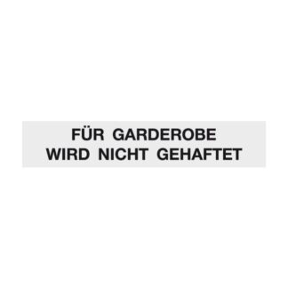 Hinweisschild FÜR GARDEROBE WIRD NICHT GEHAFTET Aluminium 210x40 mm